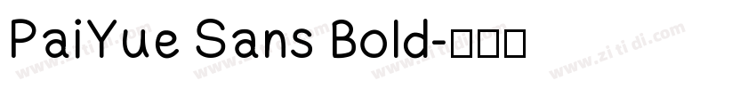 PaiYue Sans Bold字体转换